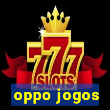 oppo jogos